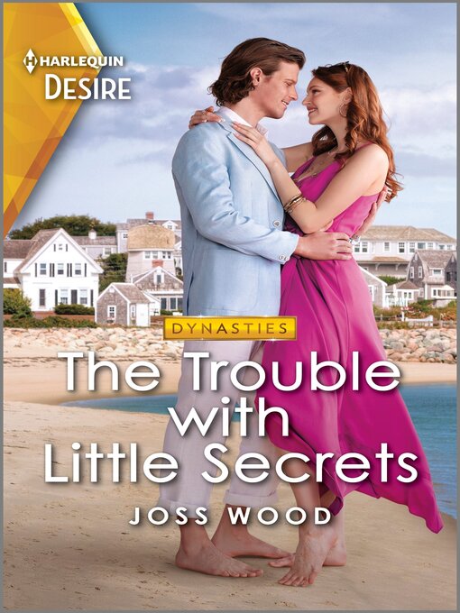 Title details for The Trouble with Little Secrets by Joss Wood - Available